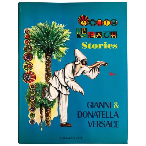 south beach stories by gianni and donatella versace|SOUTH BEACH STORIES by GIANNI & DONATELLA .